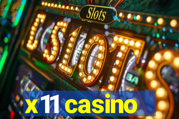 x11 casino